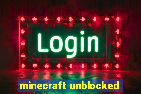 minecraft unblocked